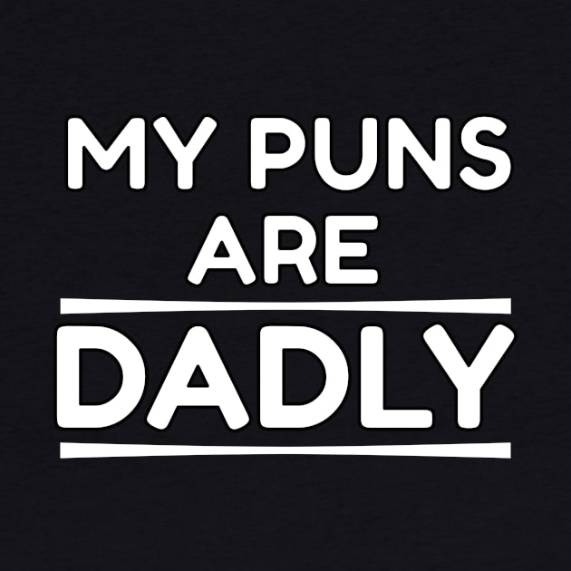 My Puns are Dadly by emojiawesome